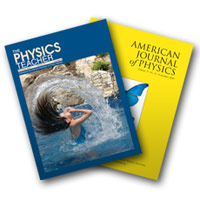 The Physics Teacher and American Journal of Physics